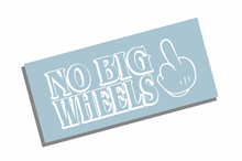 Load image into Gallery viewer, No Big Wheels Vinyl